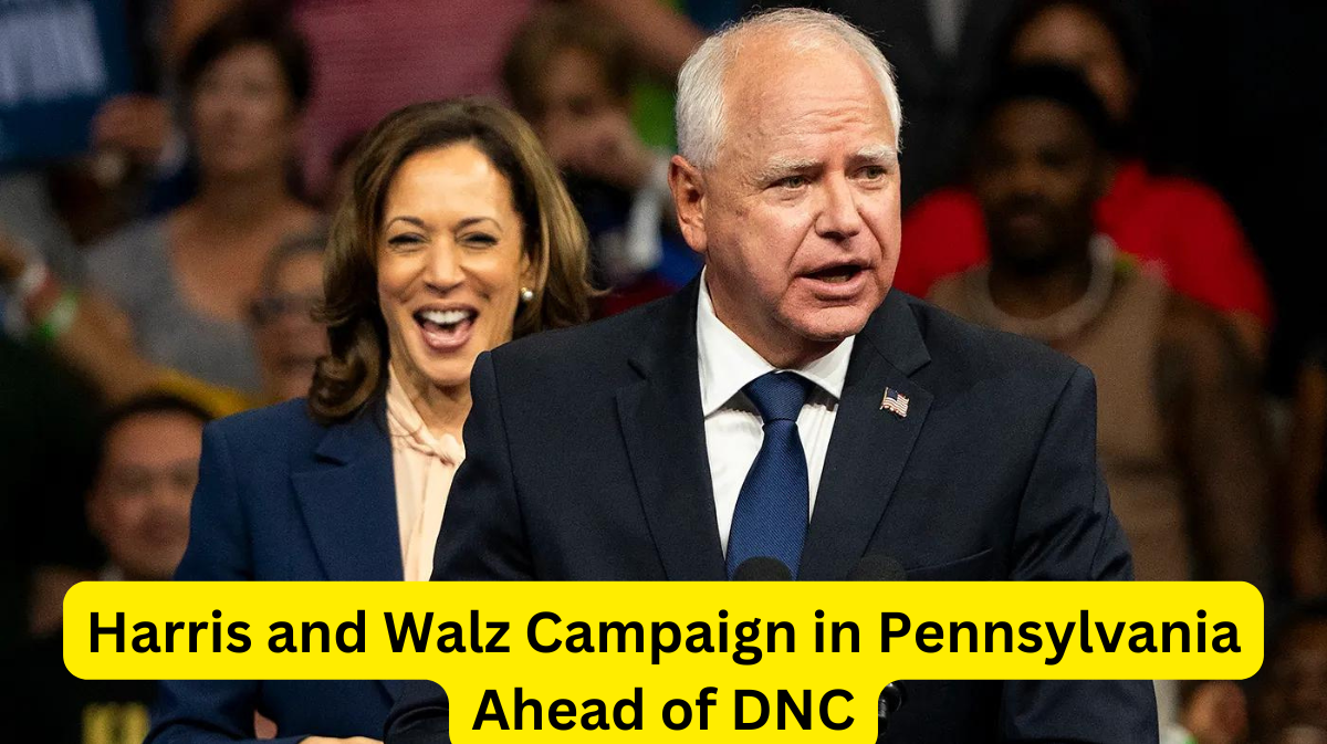 Harris and Walz Campaign in Pennsylvania Ahead of DNC