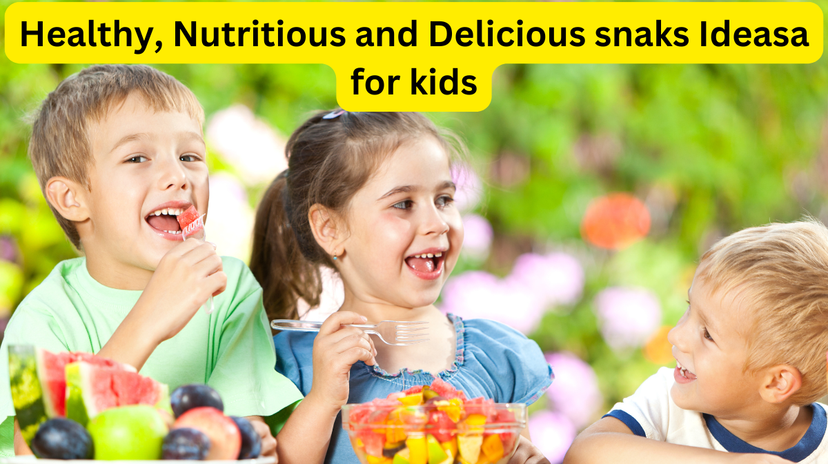 Healthy Snacks for Kids: Nutritious and Delicious Ideas