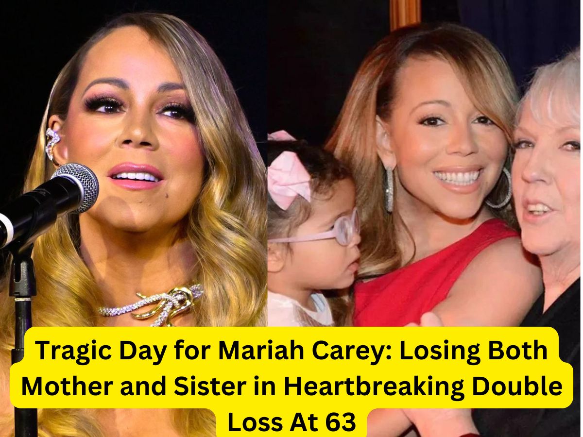 Tragic Day for Mariah Carey: Losing Both Mother and Sister in Heartbreaking Double Loss